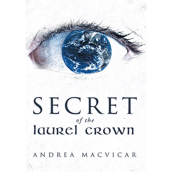 Secret of the Laurel Crown, Andrea Macvicar