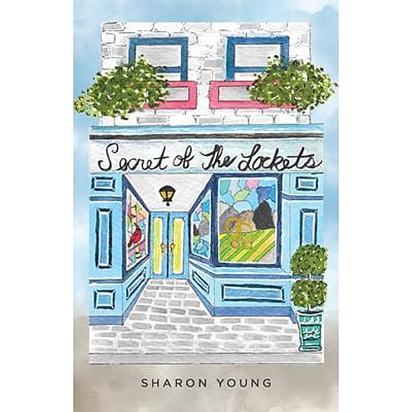 Secret of the Lockets, Sharon Young