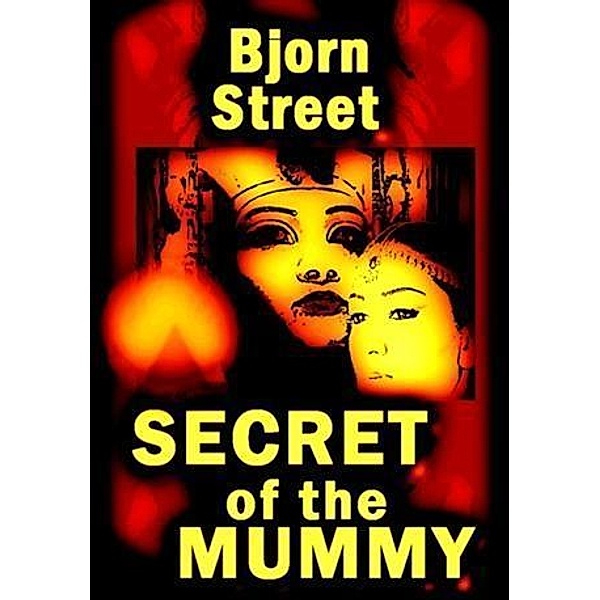 Secret of the Mummy, Bjorn Street
