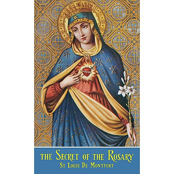 Secret of the Rosary / TAN Books, St. Louis de Montfort