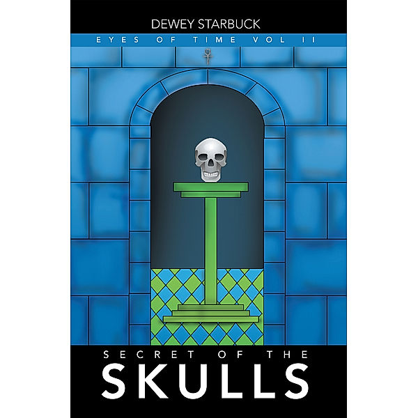 Secret of the Skulls, Dewey Starbuck