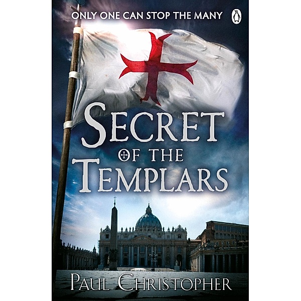 Secret of the Templars / The Templars series Bd.9, Paul Christopher