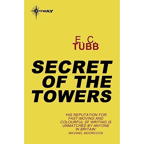 Secret of the Towers / Gateway, E. C. Tubb