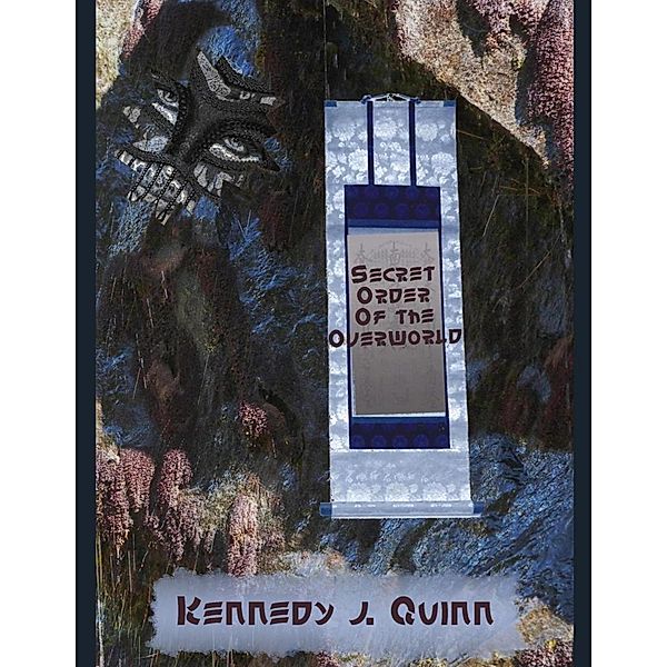 Secret Order of the Overworld, Kennedy J. Quinn