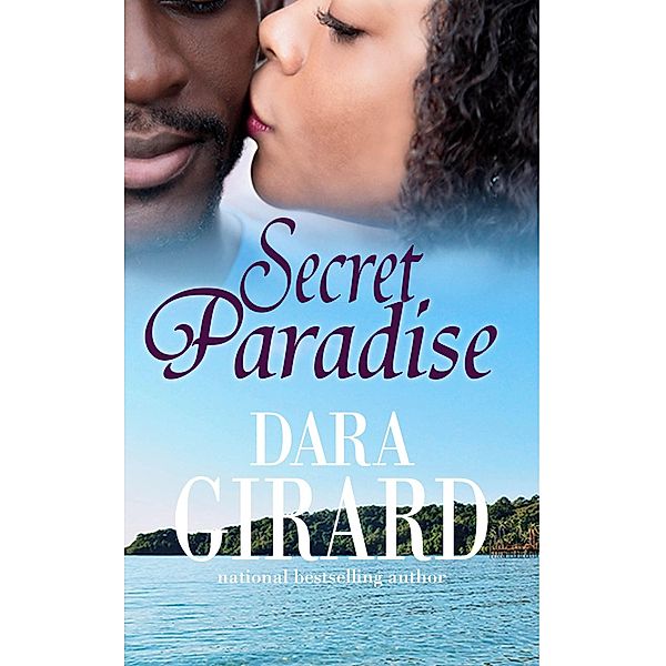 Secret Paradise (Dupree Sisters, #2), Dara Girard