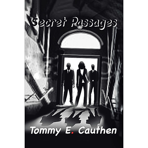 Secret Passages, Tommy E. Cauthen