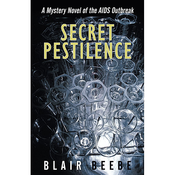 Secret Pestilence, Blair Beebe