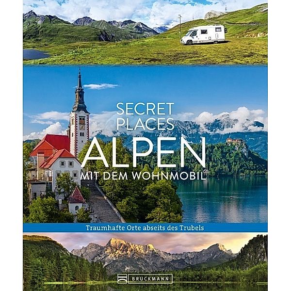 Secret Places Alpen mit dem Wohnmobil, Georg Weindl, Lisa Bahnmüller