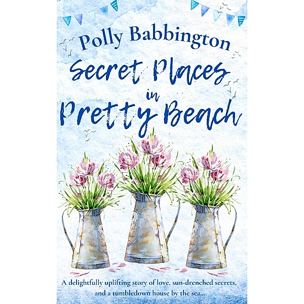 Secret Places in Pretty Beach, Polly Babbington