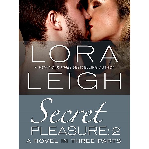 Secret Pleasure: Part 2 / St. Martin's Paperbacks, Lora Leigh