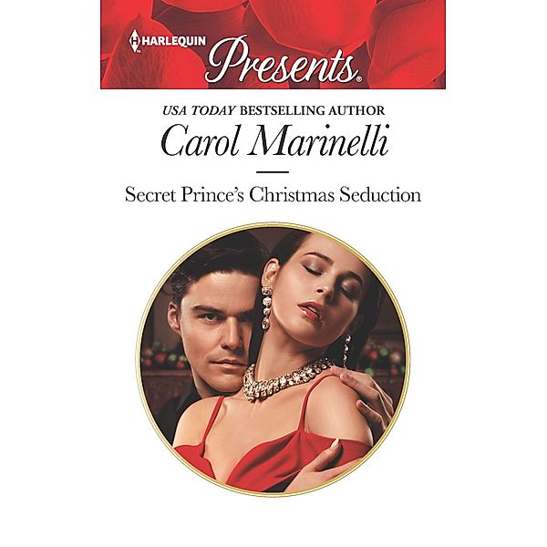 Secret Prince's Christmas Seduction, Carol Marinelli