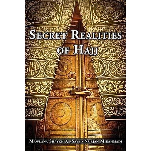 Secret Realities of Hajj, Nurjan Mirahmadi