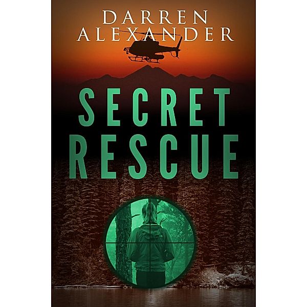 Secret Rescue (INTERSAR, #1), Darren Alexander