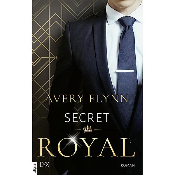 Secret Royal / Instantly Royal Bd.1, Avery Flynn