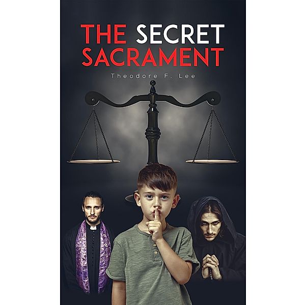 Secret Sacrament, Theodore F Lee