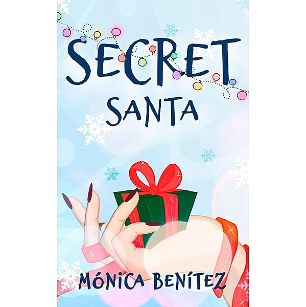 Secret Santa, Mónica Benítez