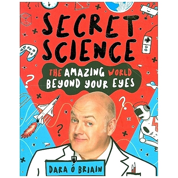 Secret Science, Dara O'Brien