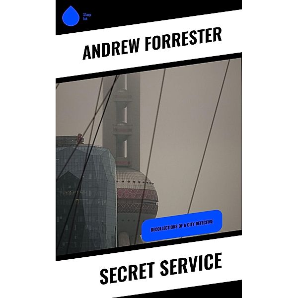 Secret Service, Andrew Forrester