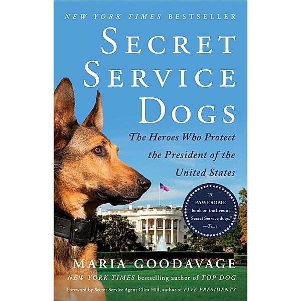 Secret Service Dogs, Maria Goodavage