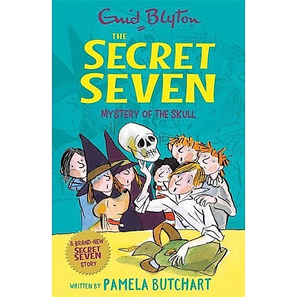 Secret Seven: Mystery of the Skull, Pamela Butchart, Enid Blyton