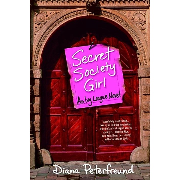 Secret Society Girl / Secret Society Girl Bd.1, Diana Peterfreund