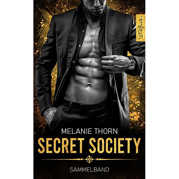 Secret Society - Sammelband, Melanie Thorn
