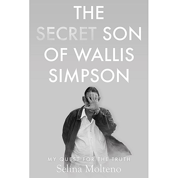 Secret Son of Wallis Simpson, Selina Molteno