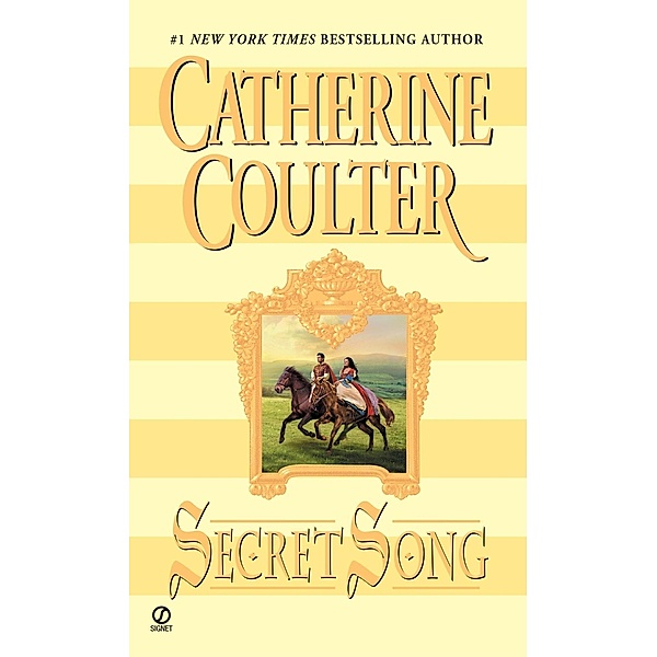 Secret Song / Song Novels Bd.4, Catherine Coulter