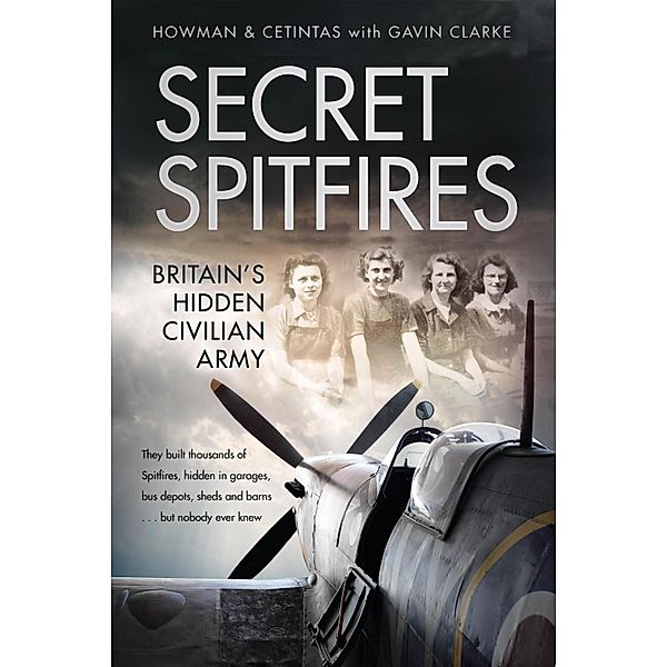 Secret Spitfires, Howman, Cetintas, Gavin Clarke