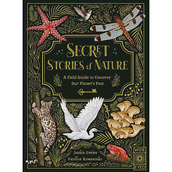 Secret Stories of Nature, Saskia Gwinn