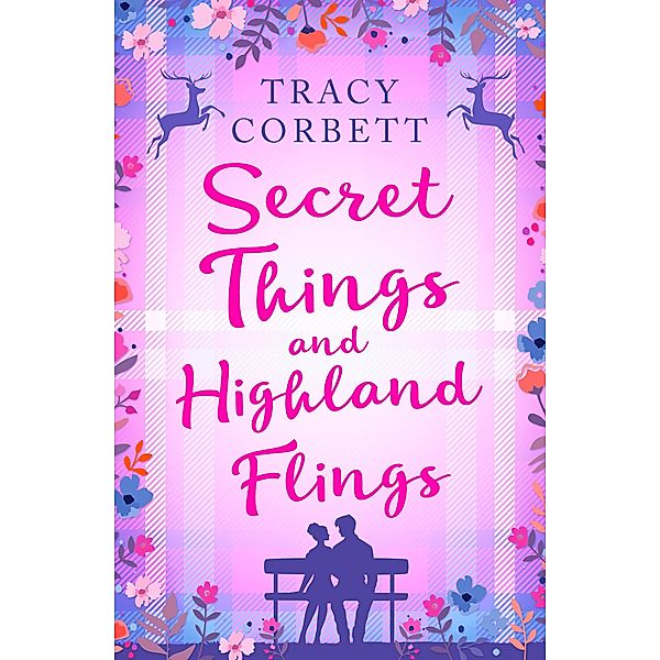 Secret Things and Highland Flings, Tracy Corbett