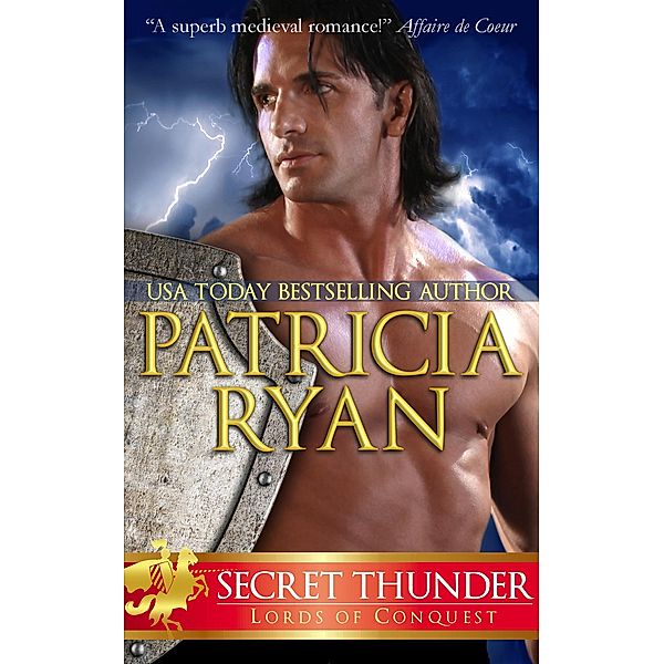 Secret Thunder (Lords of Conquest, #3) / Lords of Conquest, Patricia Ryan