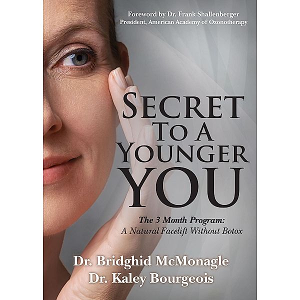 Secret to a Younger You, Bridghid McMonagle, Kaley Bourgeois