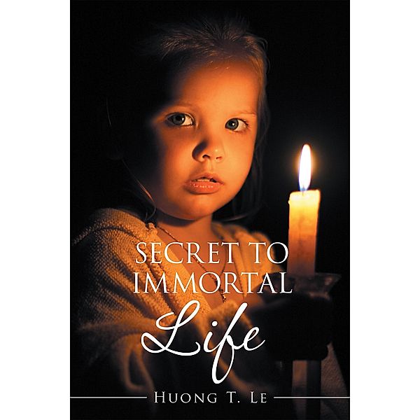Secret to Immortal Life, Huong T. Le
