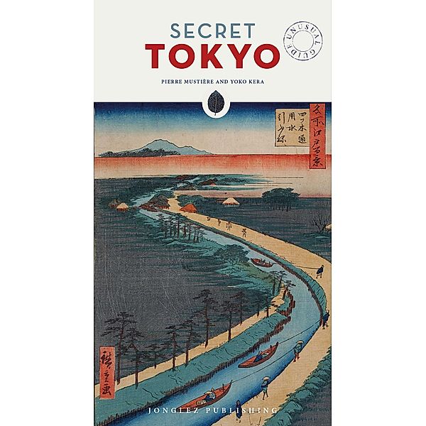 Secret Tokyo / 'Secret' guides, Pierre Mustière