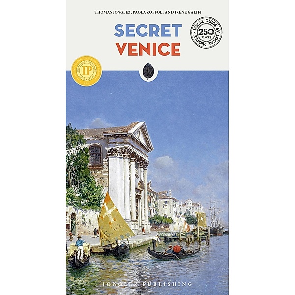 Secret Venice, Thomas Jonglez, Paola Zoffoli, Galifi Irene