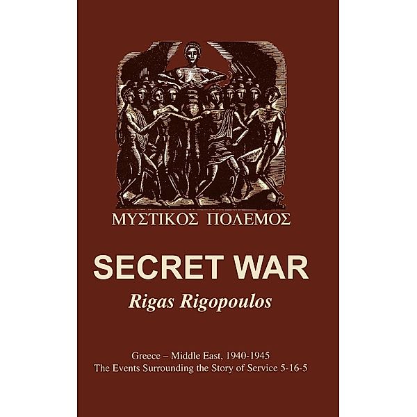 Secret War, Rigas Rigopoulos