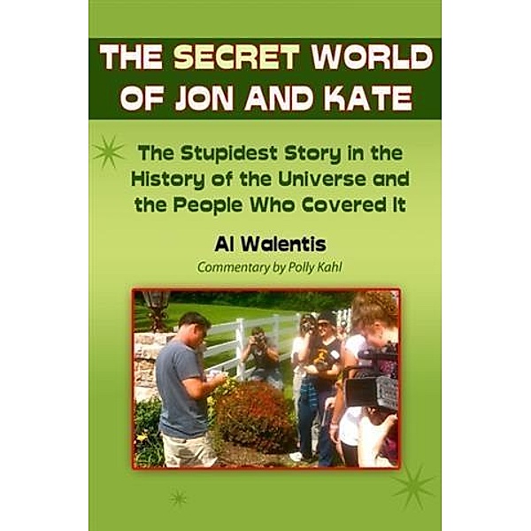 Secret World of Jon and Kate, Al Walentis