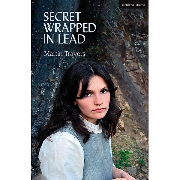 Secret Wrapped in Lead / Modern Plays, Martin Travers