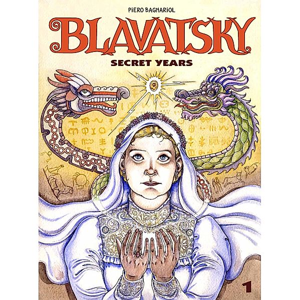 Secret years 1 / Blavatsky Bd.1, Piero Bagnariol