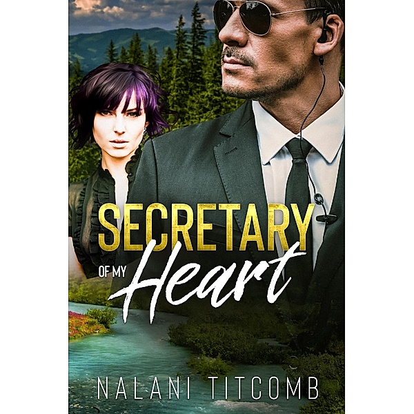 Secretary of My Heart (Jackson Ridge, #1) / Jackson Ridge, Nalani Titcomb