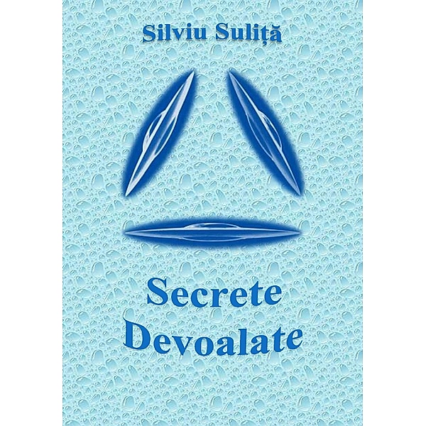 Secrete Devoalate, Silviu Suli¿a