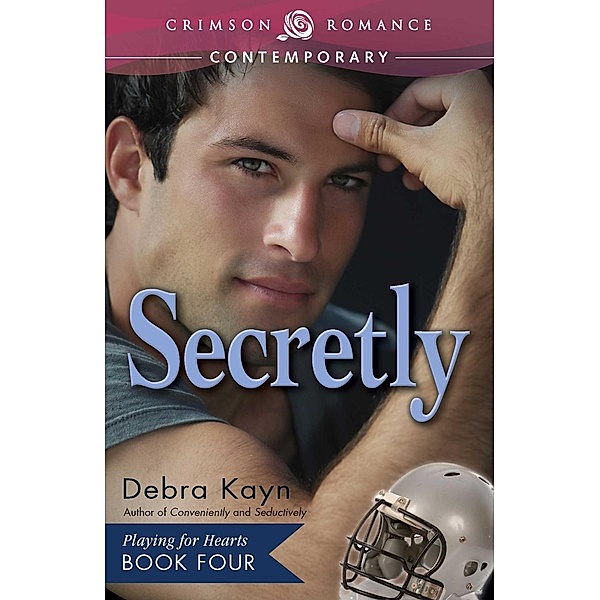 Secretly, Debra Kayn