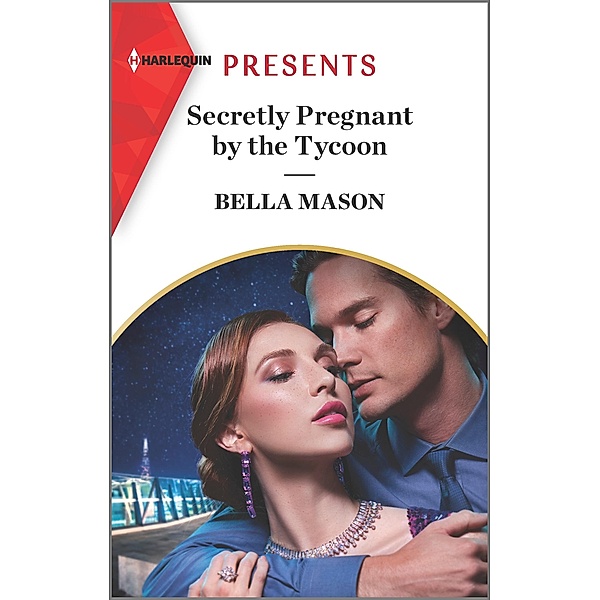 Secretly Pregnant by the Tycoon, Bella Mason