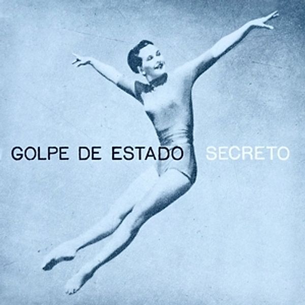 Secreto, Golpe De Estado