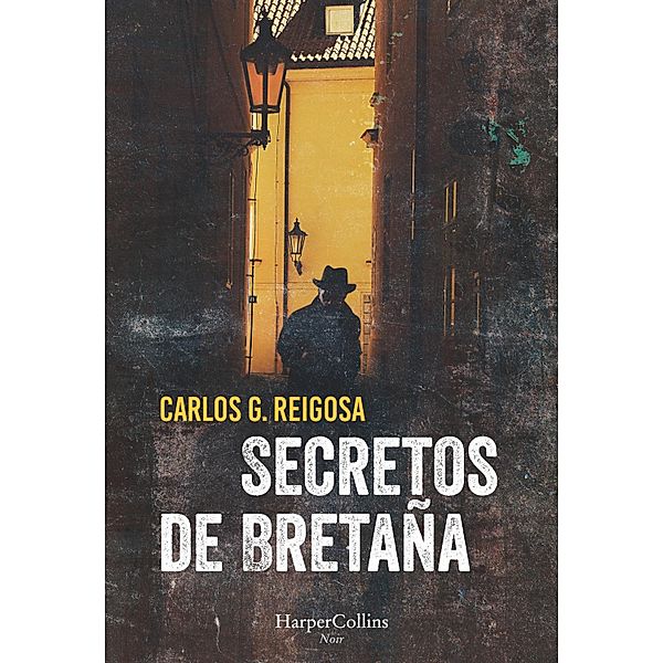Secretos de Bretaña / HarperCollins, Carlos G. Reigosa