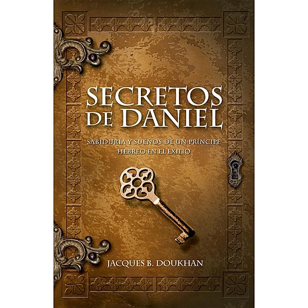 Secretos de Daniel, Jacques B. Doukhan