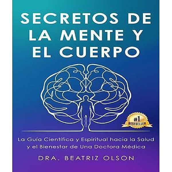 Secretos de La Mente y El Cuerpo, Beatriz Olson