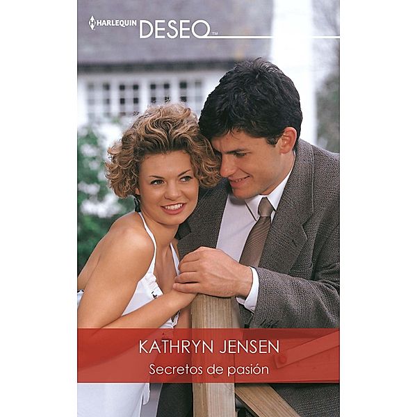 Secretos de pasión / Deseo, Kathryn Jensen