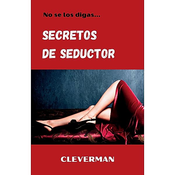 Secretos de seductor, Cleverman